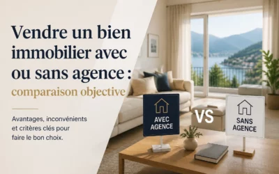 Vendre un bien immobilier avec ou sans agence : comparaison objective